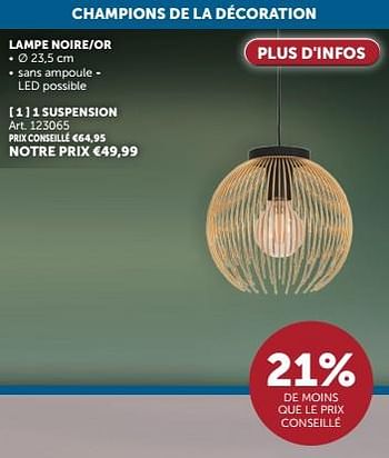 Promoties Lampe noire-or 1 suspension - Huismerk - Zelfbouwmarkt - Geldig van 23/04/2024 tot 20/05/2024 bij Zelfbouwmarkt
