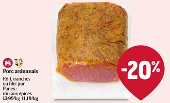 Promoties Porc ardennais rôti aux épices - Huismerk - Delhaize - Geldig van 25/04/2024 tot 01/05/2024 bij Delhaize
