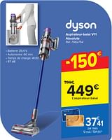 Promotions Dyson aspirateur-balai v11 absolute - Dyson - Valide de 24/04/2024 à 06/05/2024 chez Carrefour