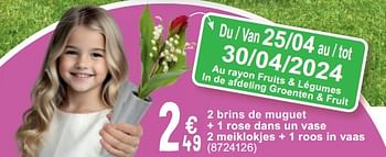 Promotions 2 brins de muguet + 1 rose dans un vase 2 meiklokjes + 1 roos in vaas - Produit maison - Cora - Valide de 23/04/2024 à 06/05/2024 chez Cora