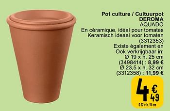 Promoties Pot culture - cultuurpot deroma aquado - Deroma - Geldig van 23/04/2024 tot 06/05/2024 bij Cora