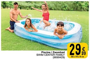 Promoties Piscine - zwembad swim center family - Intex - Geldig van 23/04/2024 tot 06/05/2024 bij Cora