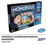 Promoties Monopoly super elektronisch bankieren - Hasbro - Geldig van 18/04/2024 tot 16/05/2024 bij Supra Bazar