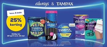 Promoties Always + tampax b.a.v. 2 stuks 25% korting - Huismerk - Supra Bazar - Geldig van 18/04/2024 tot 16/05/2024 bij Supra Bazar