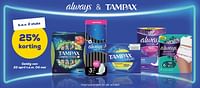 Always + tampax b.a.v. 2 stuks 25% korting-Huismerk - Supra Bazar