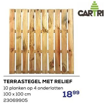 Promoties Terrastegel met relief - Cartri - Geldig van 18/04/2024 tot 16/05/2024 bij Supra Bazar