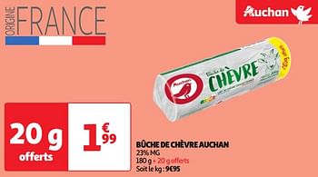 Promoties Bûche de chèvre auchan - Huismerk - Auchan - Geldig van 23/04/2024 tot 29/04/2024 bij Auchan