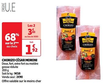 Promoties Chorizo césar moroni - César Moroni - Geldig van 23/04/2024 tot 29/04/2024 bij Auchan