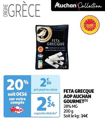 Promotions Feta grecque aop auchan gourmet - Produit Maison - Auchan Ronq - Valide de 23/04/2024 à 29/04/2024 chez Auchan Ronq