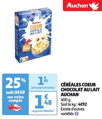 Promotions Céréales coeur chocolat au lait auchan - Produit Maison - Auchan Ronq - Valide de 23/04/2024 à 29/04/2024 chez Auchan Ronq