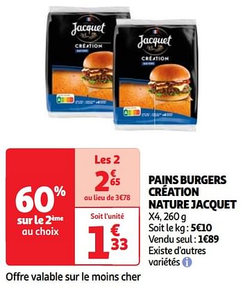 Promoties Pains burgers création nature jacquet - Jacquet - Geldig van 23/04/2024 tot 29/04/2024 bij Auchan