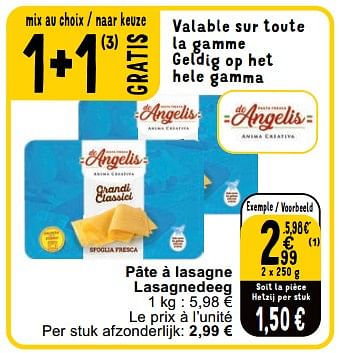 Promotions Pâte à lasagne lasagnedeeg - de Angelis - Valide de 23/04/2024 à 29/04/2024 chez Cora