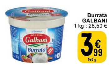 Promotions Burrata galbani - Galbani - Valide de 23/04/2024 à 29/04/2024 chez Cora