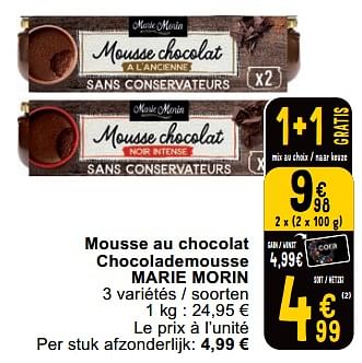 Promotions Mousse au chocolat chocolademousse marie morin - Marie Morin - Valide de 23/04/2024 à 29/04/2024 chez Cora