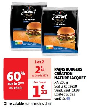 Promotions Pains burgers création nature jacquet - Jacquet - Valide de 23/04/2024 à 28/04/2024 chez Auchan Ronq