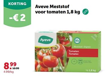 Promotions Aveve meststof voor tomaten - Produit maison - Aveve - Valide de 24/04/2024 à 05/05/2024 chez Aveve