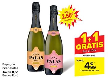 Promoties Espagne gran palas joven brut ou rosé - Schuimwijnen - Geldig van 24/04/2024 tot 06/05/2024 bij Carrefour
