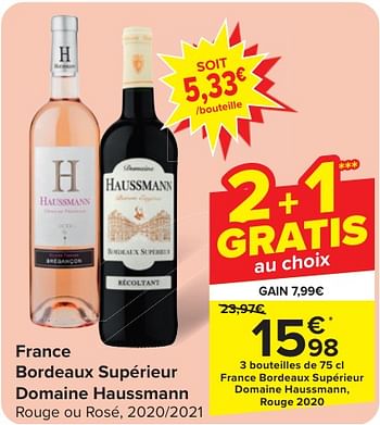 Promoties France bordeaux supérieur domaine haussmann, rouge - Rode wijnen - Geldig van 24/04/2024 tot 06/05/2024 bij Carrefour