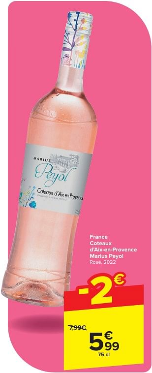 Promoties France coteaux d’aix-en-provence marius peyol rosé - Rosé wijnen - Geldig van 24/04/2024 tot 06/05/2024 bij Carrefour
