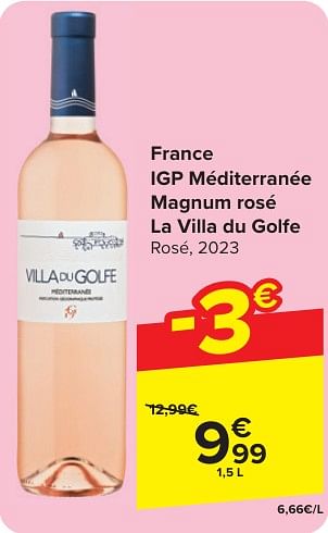 Promotions France igp méditerranée magnum rosé la villa du golfe rosé - Vins rosé - Valide de 24/04/2024 à 06/05/2024 chez Carrefour