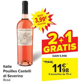 Promotions Italie pouilles castelli di severino rosé - Vins rosé - Valide de 24/04/2024 à 06/05/2024 chez Carrefour