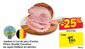 Promoties Jambon à l’os de porc d’antan filière qualité carrefour - Huismerk - Carrefour  - Geldig van 24/04/2024 tot 06/05/2024 bij Carrefour