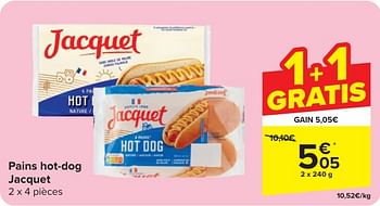Promoties Pains hot-dog jacquet - Jacquet - Geldig van 24/04/2024 tot 06/05/2024 bij Carrefour