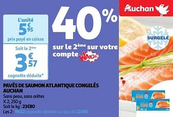 Promotions Pavés de saumon atlantique congelés auchan - Produit Maison - Auchan Ronq - Valide de 23/04/2024 à 29/04/2024 chez Auchan Ronq