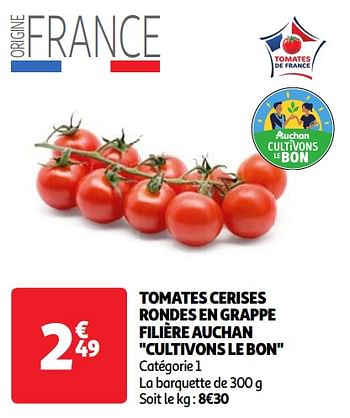 Promotions Tomates cerises rondes en grappe filière auchan cultivons le bon - Produit Maison - Auchan Ronq - Valide de 23/04/2024 à 29/04/2024 chez Auchan Ronq