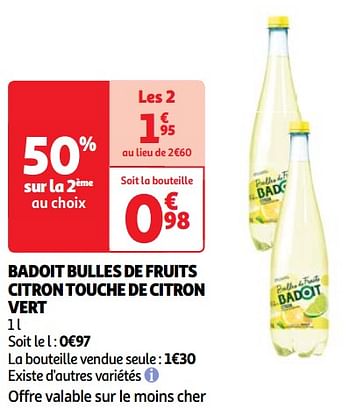 Promotions Badoit bulles de fruits citron touche de citron vert - Badoit - Valide de 23/04/2024 à 29/04/2024 chez Auchan Ronq