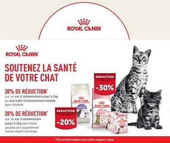 Promoties Soutenez la santé de votre chat 30% de réduction 20% de réduction - Royal Canin - Geldig van 24/04/2024 tot 05/05/2024 bij Aveve