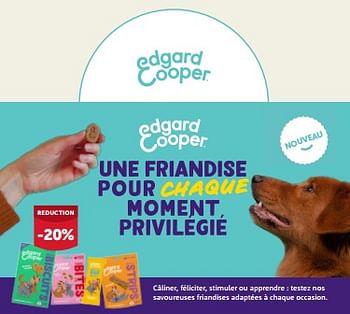 Promoties Une friandise pour chaque moment privilegie -20% reduction - Edgard & Cooper - Geldig van 24/04/2024 tot 05/05/2024 bij Aveve