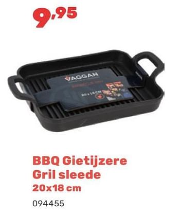 Promotions Bbq gietijzere gril sleede - Vaggan - Valide de 15/04/2024 à 17/08/2024 chez Happyland
