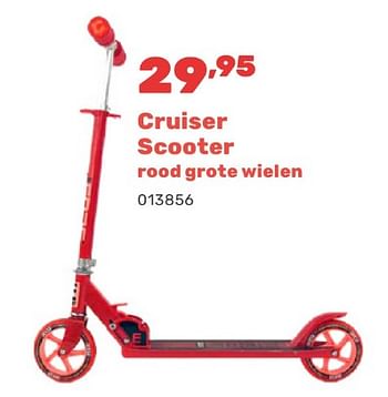 Promotions Cruiser scooter rood grote wielen - Produit maison - Happyland - Valide de 15/04/2024 à 17/08/2024 chez Happyland