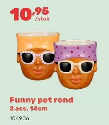 Promoties Funny pot rond - Huismerk - Happyland - Geldig van 15/04/2024 tot 17/08/2024 bij Happyland