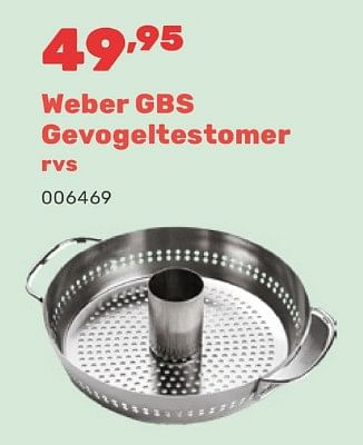 Promotions Weber gbs gevogeltestomer rvs - Weber - Valide de 15/04/2024 à 17/08/2024 chez Happyland