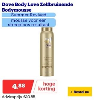 Promoties Dove body love zelfbruinende bodymousse - Dove - Geldig van 22/04/2024 tot 28/04/2024 bij Bol.com