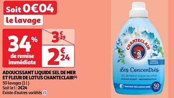 Promoties Adoucissant liquide sel de mer et fleur de lotus chanteclair - Chanteclair - Geldig van 23/04/2024 tot 29/04/2024 bij Auchan