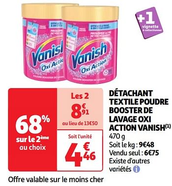 Promoties Détachant textile poudre booster de lavage oxi action vanish - Vanish - Geldig van 23/04/2024 tot 29/04/2024 bij Auchan