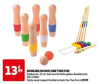 Promoties Bowling en bois one two fun - One two fun - Geldig van 23/04/2024 tot 29/04/2024 bij Auchan