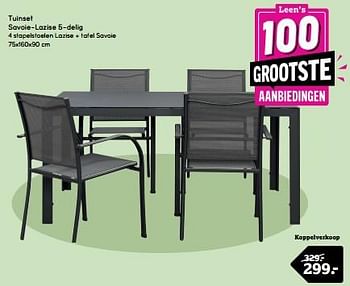 Promoties Tuinset savoie lazise 5 delig 4 stapelstoelen lazise + tafel savoie - Huismerk - Leen Bakker - Geldig van 22/04/2024 tot 05/05/2024 bij Leen Bakker