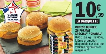 Promoties Cheese burger x6 format spécial charal - Charal - Geldig van 23/04/2024 tot 04/05/2024 bij E.Leclerc