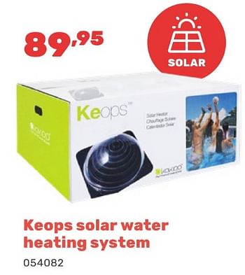Promoties Keops solar water heating system - Keops - Geldig van 15/04/2024 tot 17/08/2024 bij Happyland