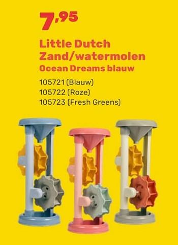 Promoties Little dutch zand-watermolen ocean dreams blauw - Little Dutch - Geldig van 15/04/2024 tot 17/08/2024 bij Happyland