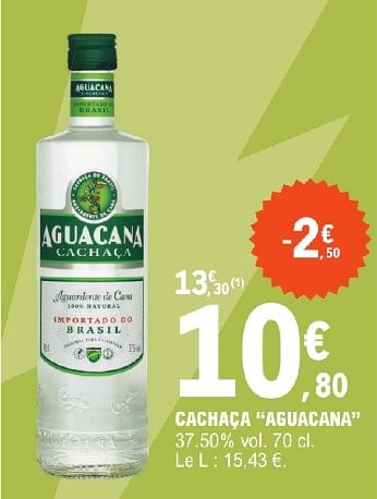 Promoties Cachaca aguacana - Aguacana - Geldig van 23/04/2024 tot 04/05/2024 bij E.Leclerc
