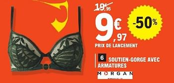 Promoties Soutien gorge avec armatures - Morgan - Geldig van 23/04/2024 tot 04/05/2024 bij E.Leclerc