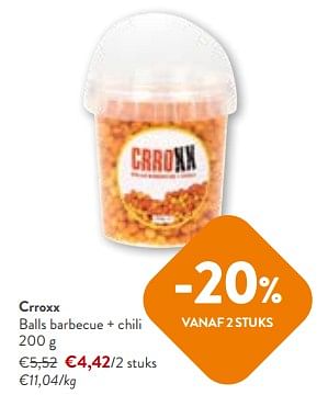 Promoties Crroxx balls barbecue + chili - Crroxx - Geldig van 24/04/2024 tot 07/05/2024 bij OKay
