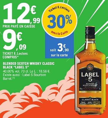 Promotions Blended scotch whisky classic black label 5 - Label 5 - Valide de 23/04/2024 à 04/05/2024 chez E.Leclerc