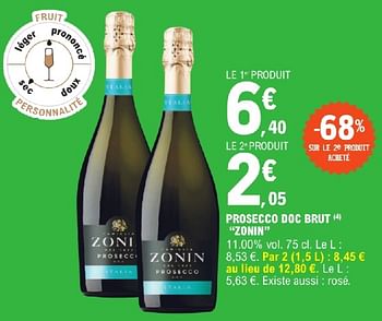 Promotions Prosecco doc brut zonin - Mousseux - Valide de 23/04/2024 à 04/05/2024 chez E.Leclerc