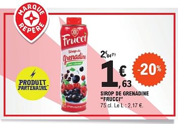 Promotions Sirop de grenadine frucci - Frucci - Valide de 23/04/2024 à 04/05/2024 chez E.Leclerc